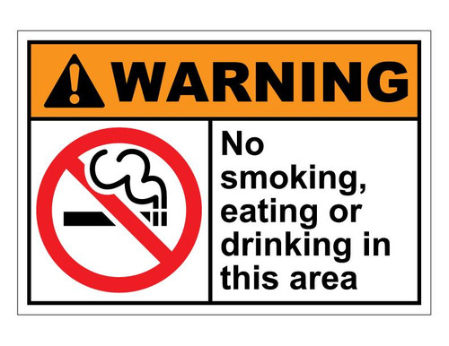 ANSI Warning No Smoking, Eating Or Drinking In This Area