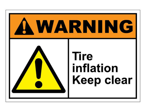 ANSI Warning Tire Inflation Keep Clear