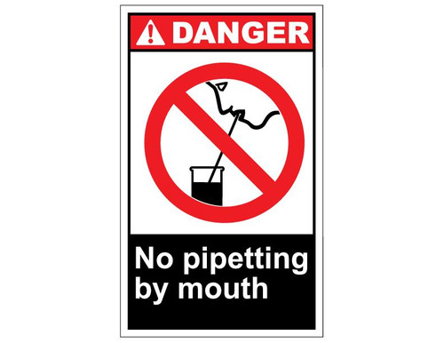 ANSI Danger No Pipetting By Mouth