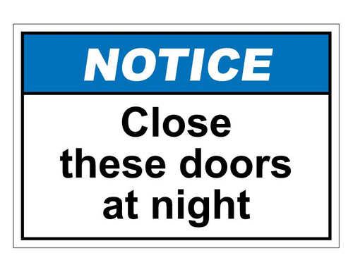 ANSI Notice Close These Doors At Night
