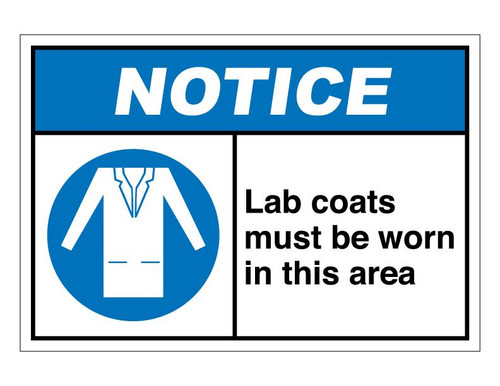 ANSI Notice Lab Coats Must Be Worn In This Area
