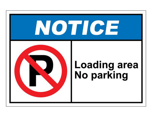 ANSI Notice Loading Area No Parking