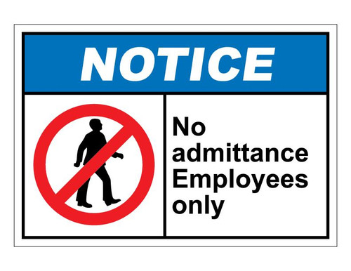 ANSI Notice No Admittance Employees Only