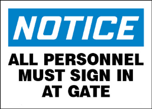 Notice All Personnel Must Sign In At Gate Sign