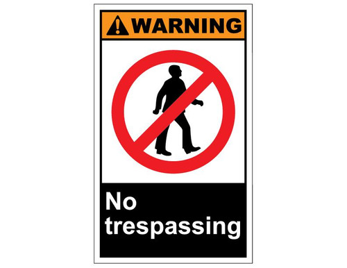 ANSI Warning No Trespassing