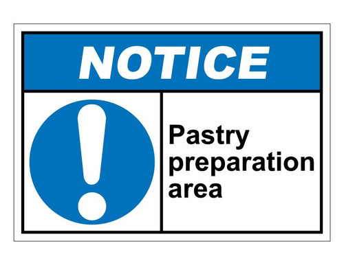 ANSI Notice Pastry Preparation Area