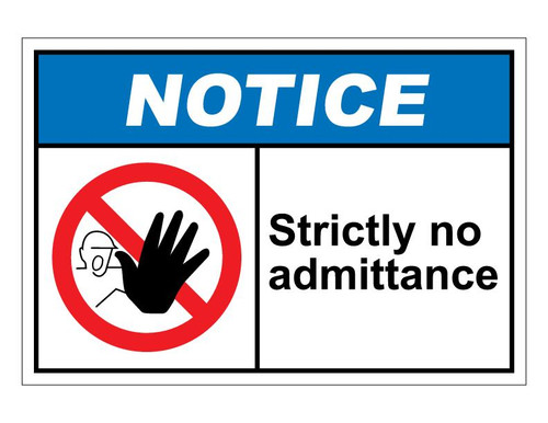 ANSI Notice Strictly No Admittance