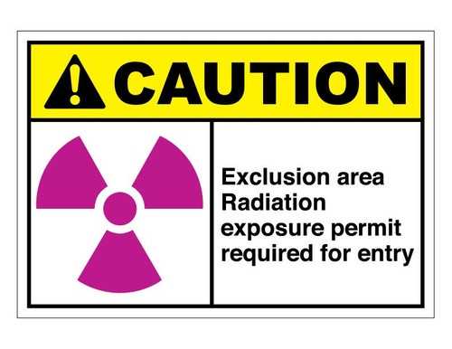 ANSI Caution Exclusion Area Radiation Exposure Permit Required For Entry