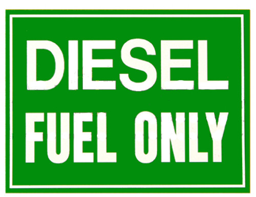 Diesel Fuel Only (Green Background / White Lettering)