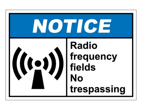ANSI Notice Radio Frequency Fields No Trespassing