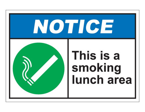 ANSI Notice This Is A Smoking Lunch Area