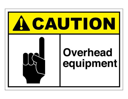 ANSI Caution Overhead Equipment