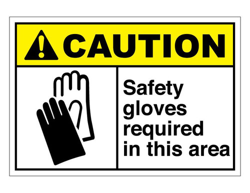 ANSI Caution Safety Gloves Required In This Area