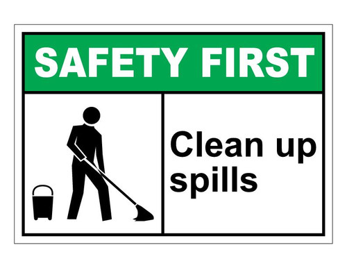 ANSI Safety First Clean Up Spills