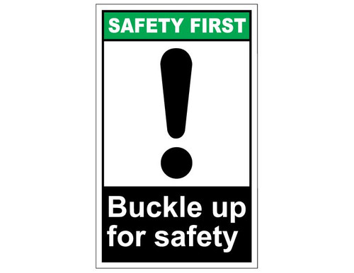 ANSI Safety First Buckle Up For Safety