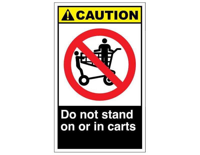 ANSI Caution Do Not Stand On Or In Carts