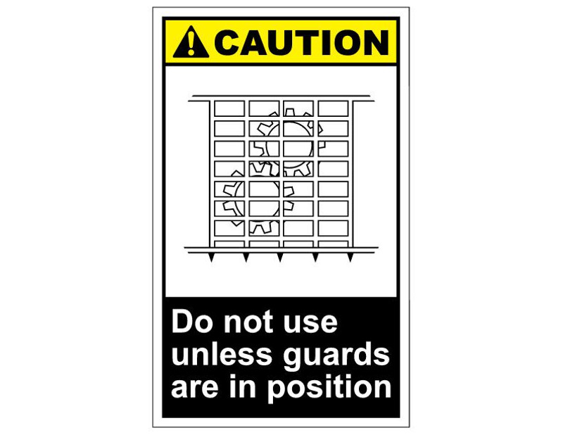 ANSI Caution Do Not Use Unless Guards Are In Position