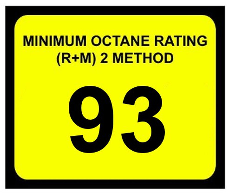 Minimum Octane Rating 93