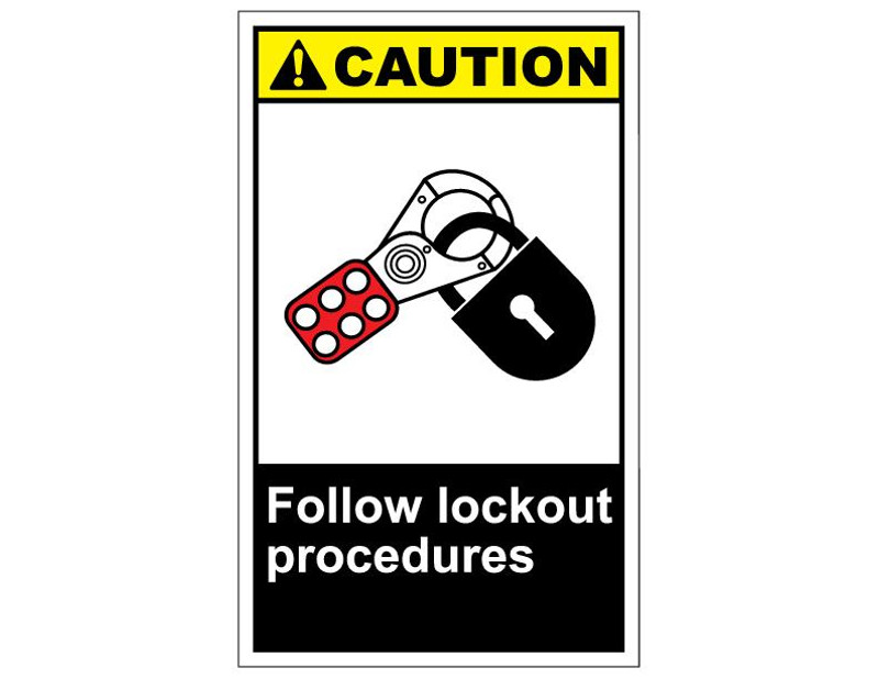 ANSI Caution Follow Lockout Procedures