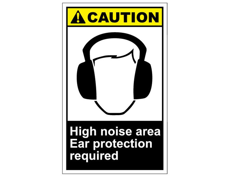 ANSI Caution High Noise Area Ear Protection Required