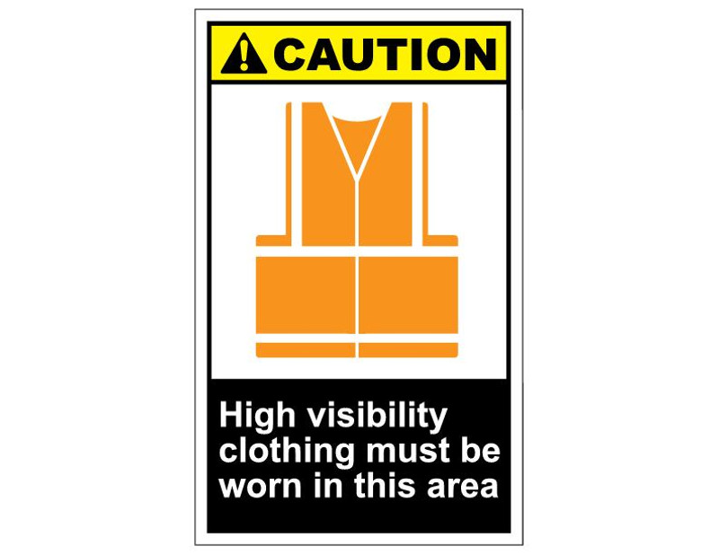 ANSI Caution High Visibility Clothing Must Be Worn In This Area