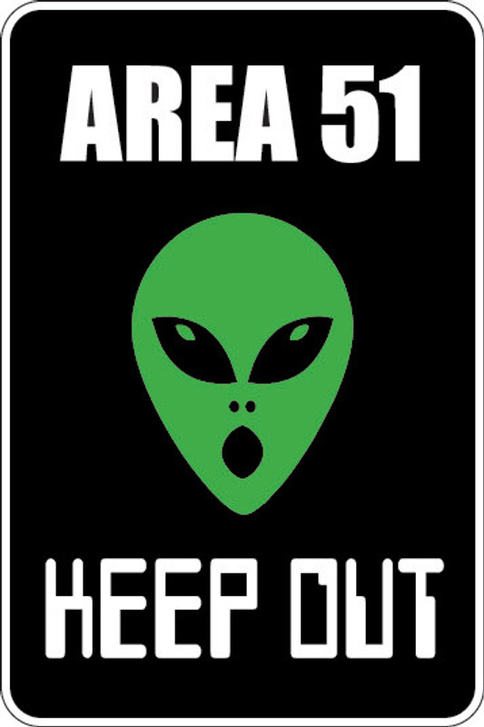 Area 51 Keep Out Sign