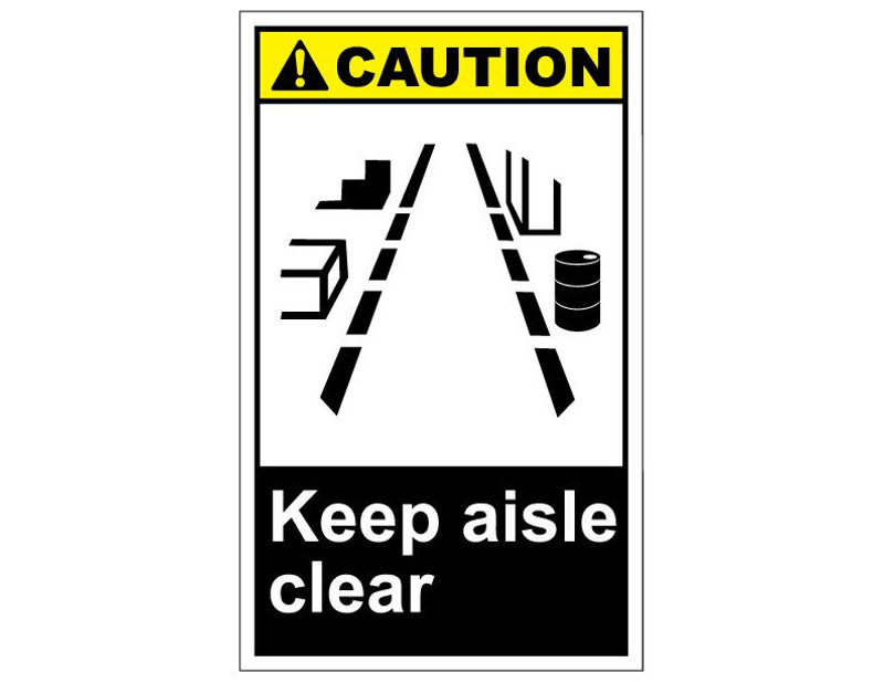 ANSI Caution Keep Aisle Clear