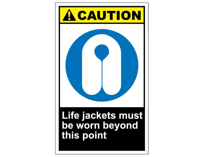 ANSI Caution Life Jackets Must  Be Worn Beyond This Point