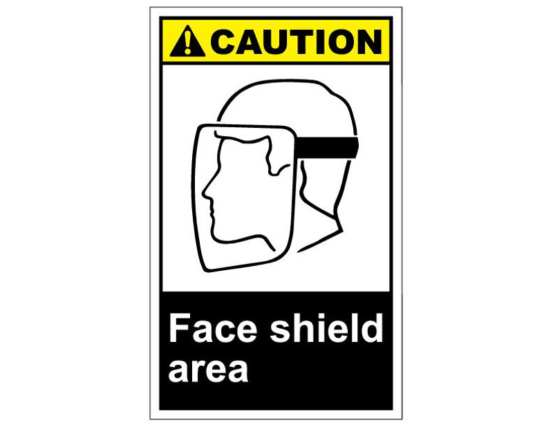 ANSI Caution Face Shield Area