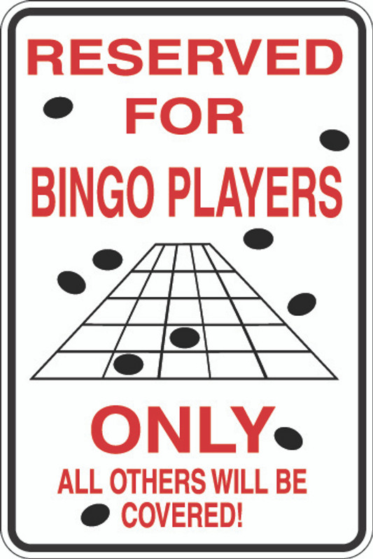 Reserved For Bingo Players Only