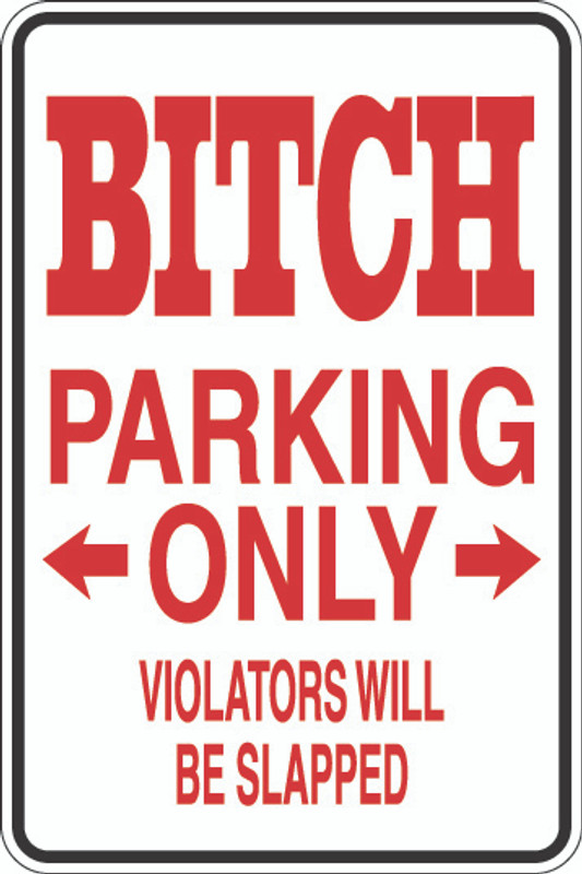 Bitch Parking Only (Slapped)