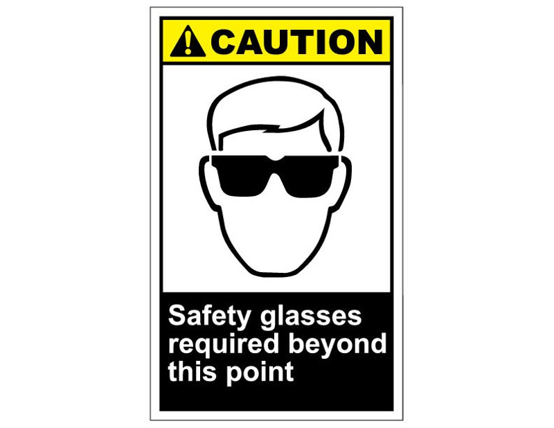 ANSI Caution Safety Glasses Required Beyond This Point