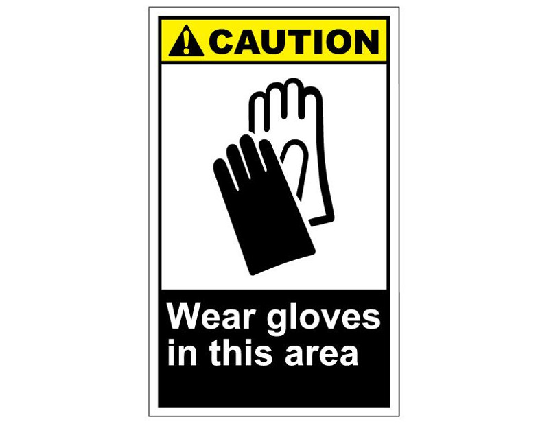 ANSI Caution Wear Gloves In This Area