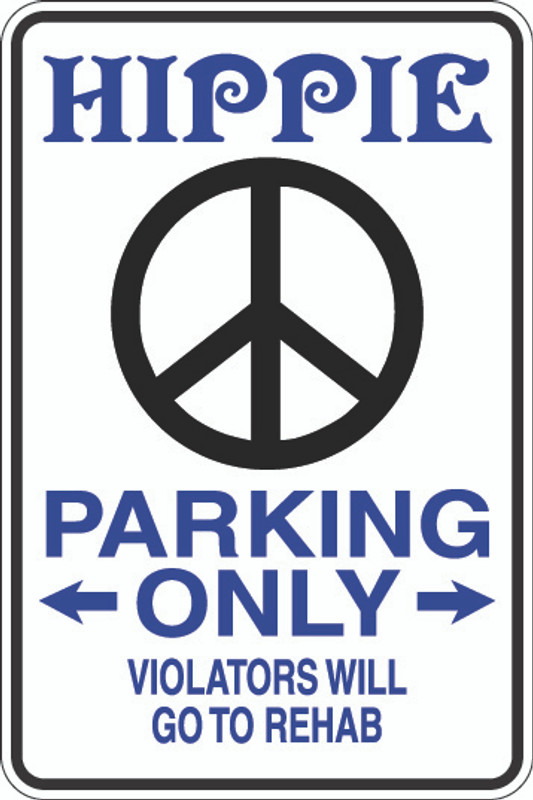 Hippie Parking Only