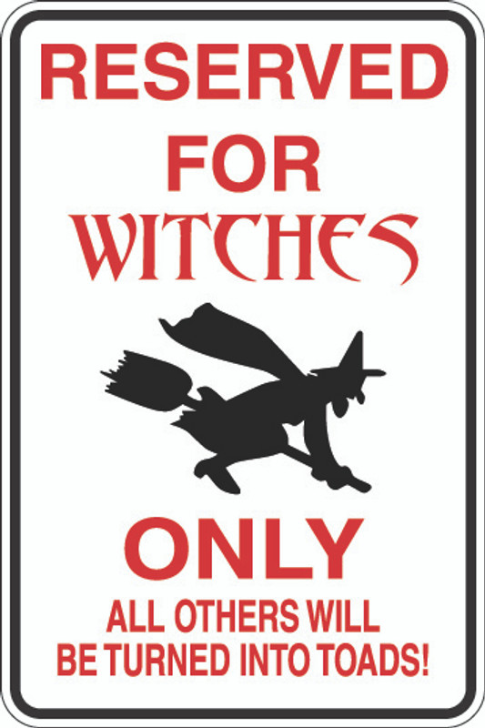 Reserved for Witches Only