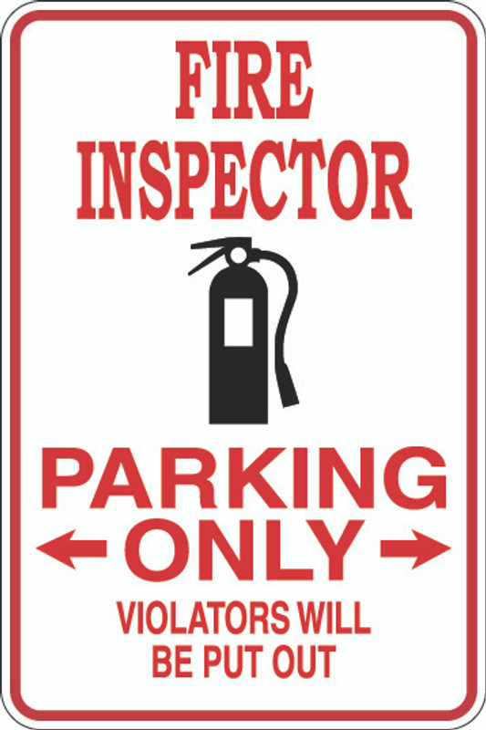 Fire Inspector Parking Only Sign