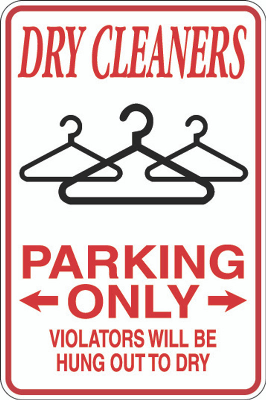 Dry Cleaners Parking Only