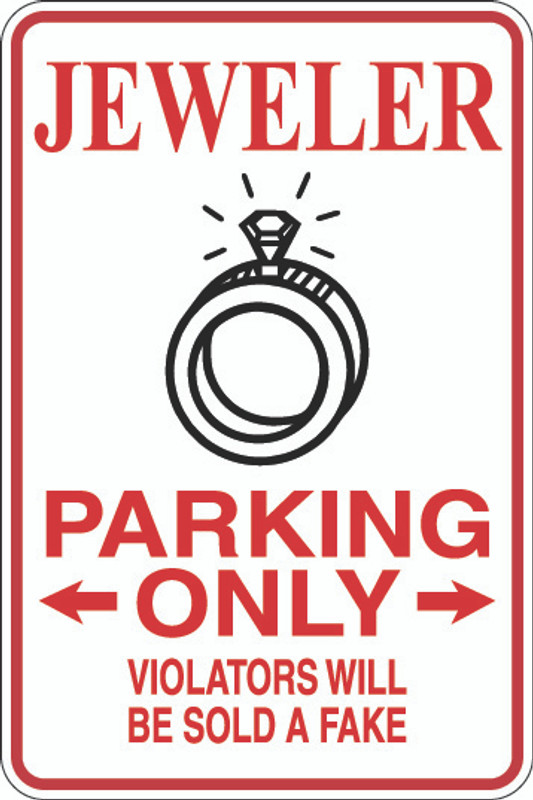 Jeweler Parking Only Sign