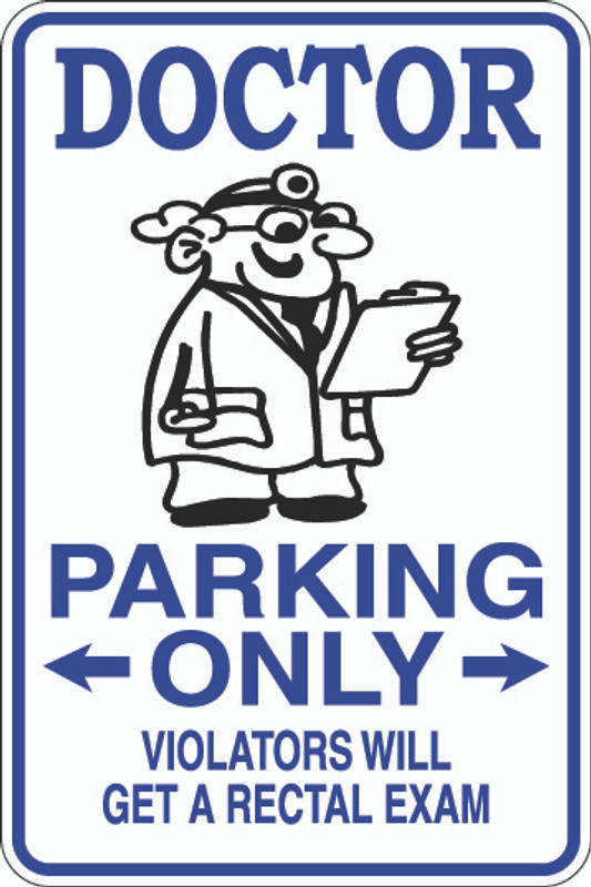 Doctor Parking Only Sign