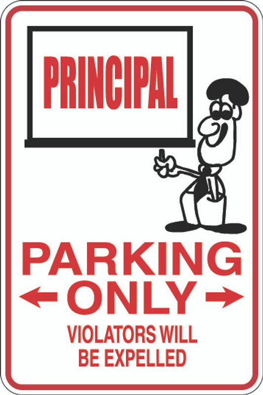 Principal Parking Only Sign