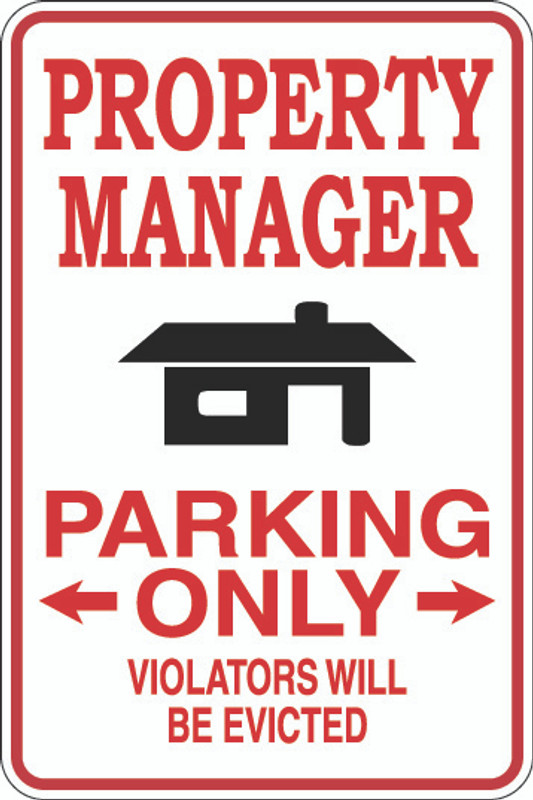 Property Manager Parking Only Sign