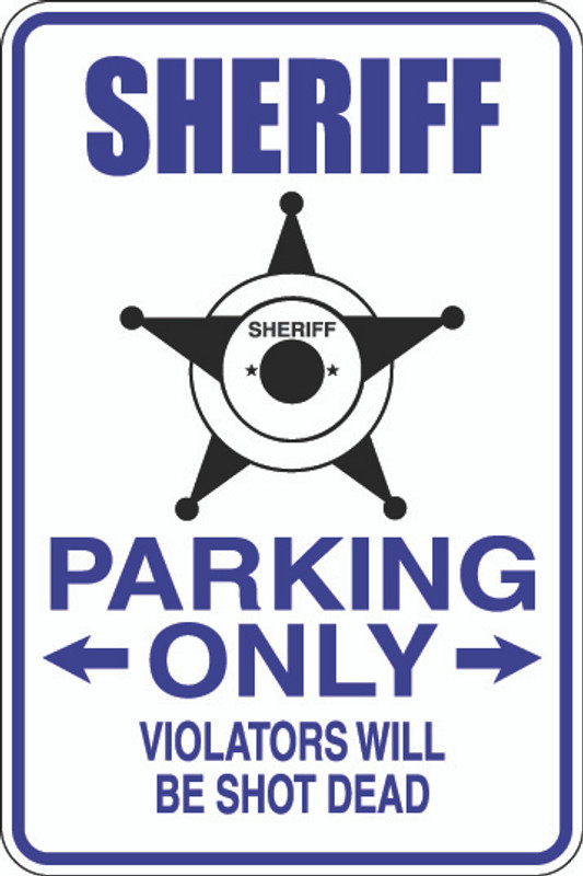Sheriff Parking Only Sign