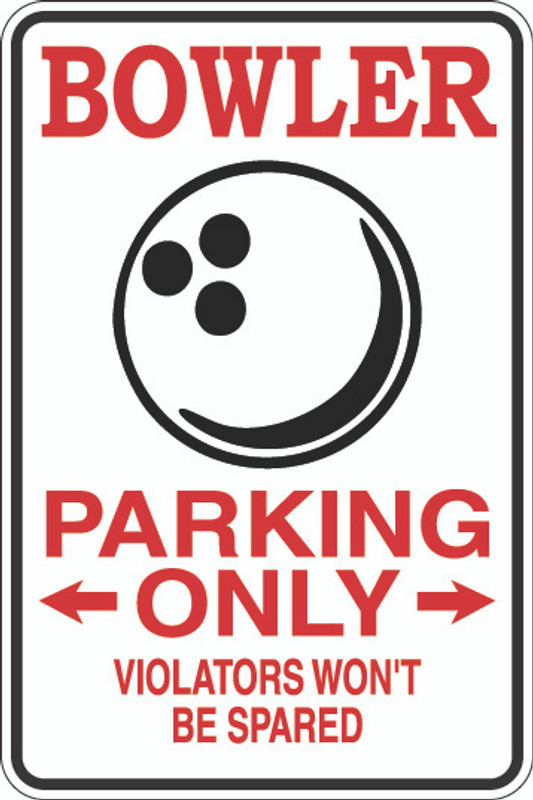 Bowler Parking Only Sign