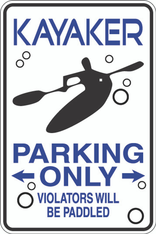 Kayaker Parking Only Sign