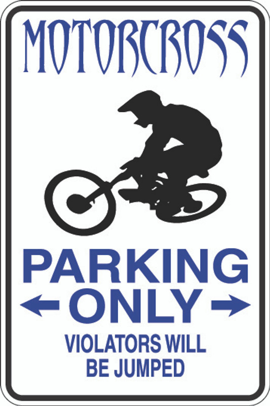 Motorcross Parking Only Sign