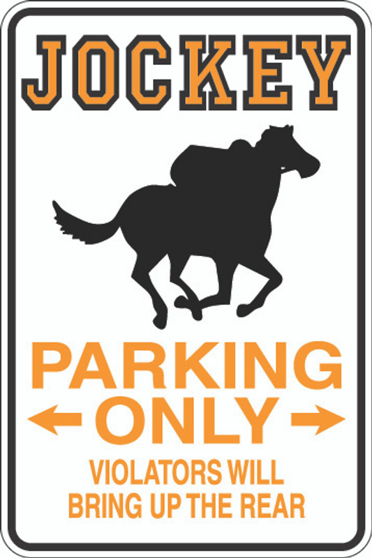 Jockey Parking Only Sign