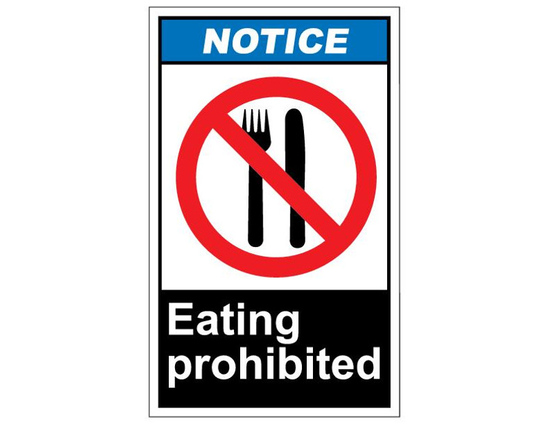 ANSI Notice Eating Prohibited