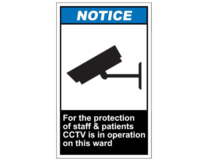 ANSI Notice For The Protection Of Staff & Patients CCTV Is In Operation On This Ward