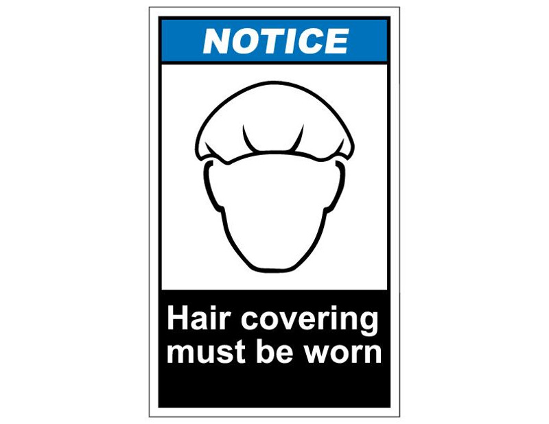 ANSI Notice Hair Covering Must Be Worn