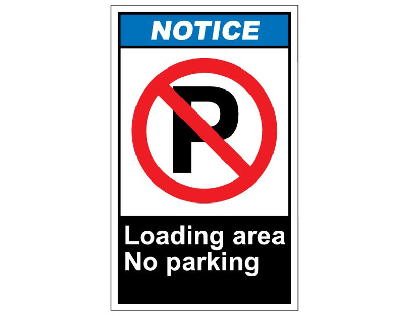 ANSI Notice Loading Area No Parking